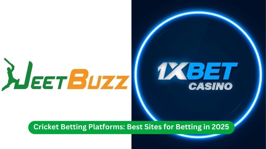 Cricket Betting Platforms Best Sites for Betting in 2025